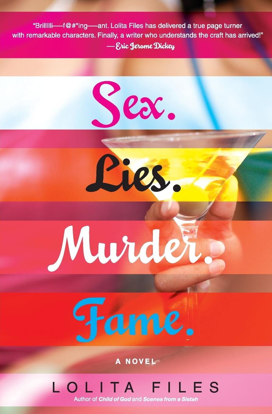 sex.lies.murder.fame.: A Novel