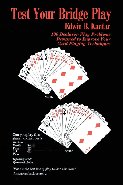 Test Your Bridge Play: 100 Declarer-Play Problems Designed to Improve Your Card Playing Techniques (Melvin Powers Self-Improvement Library)