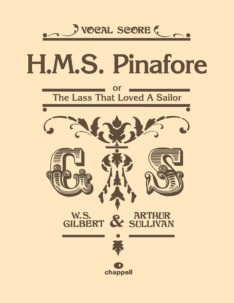 H.M.S. Pinafore: or The Lass That Loved a Sailor, Vocal Score (Faber Edition)