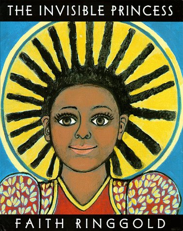 The Invisible Princess by Ringgold, Faith (Hardcover)