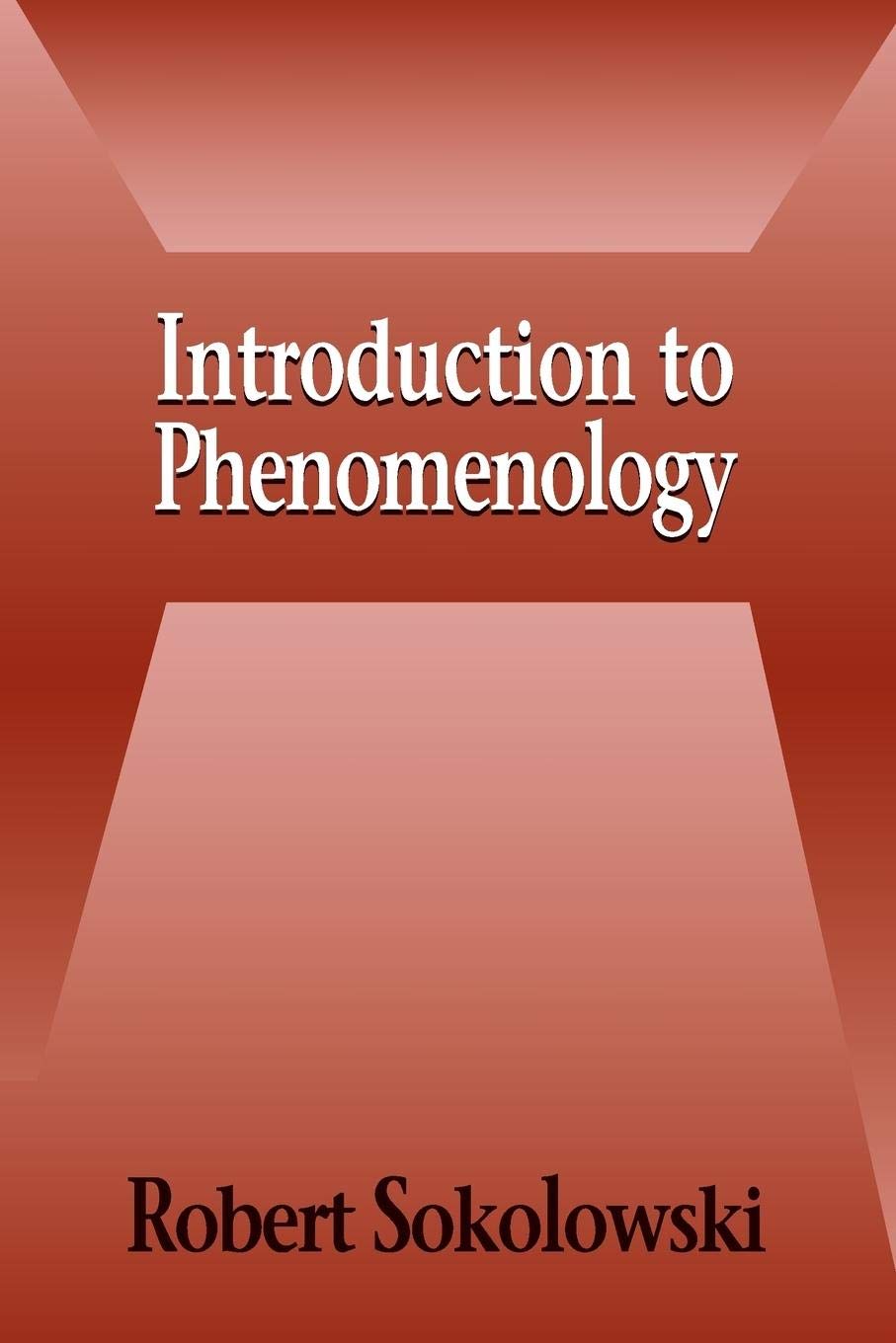 Introduction to Phenomenology by Sokolowski, Robert