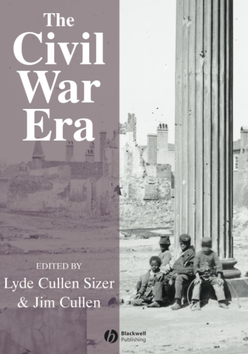The Civil War Era: An Anthology of Sources