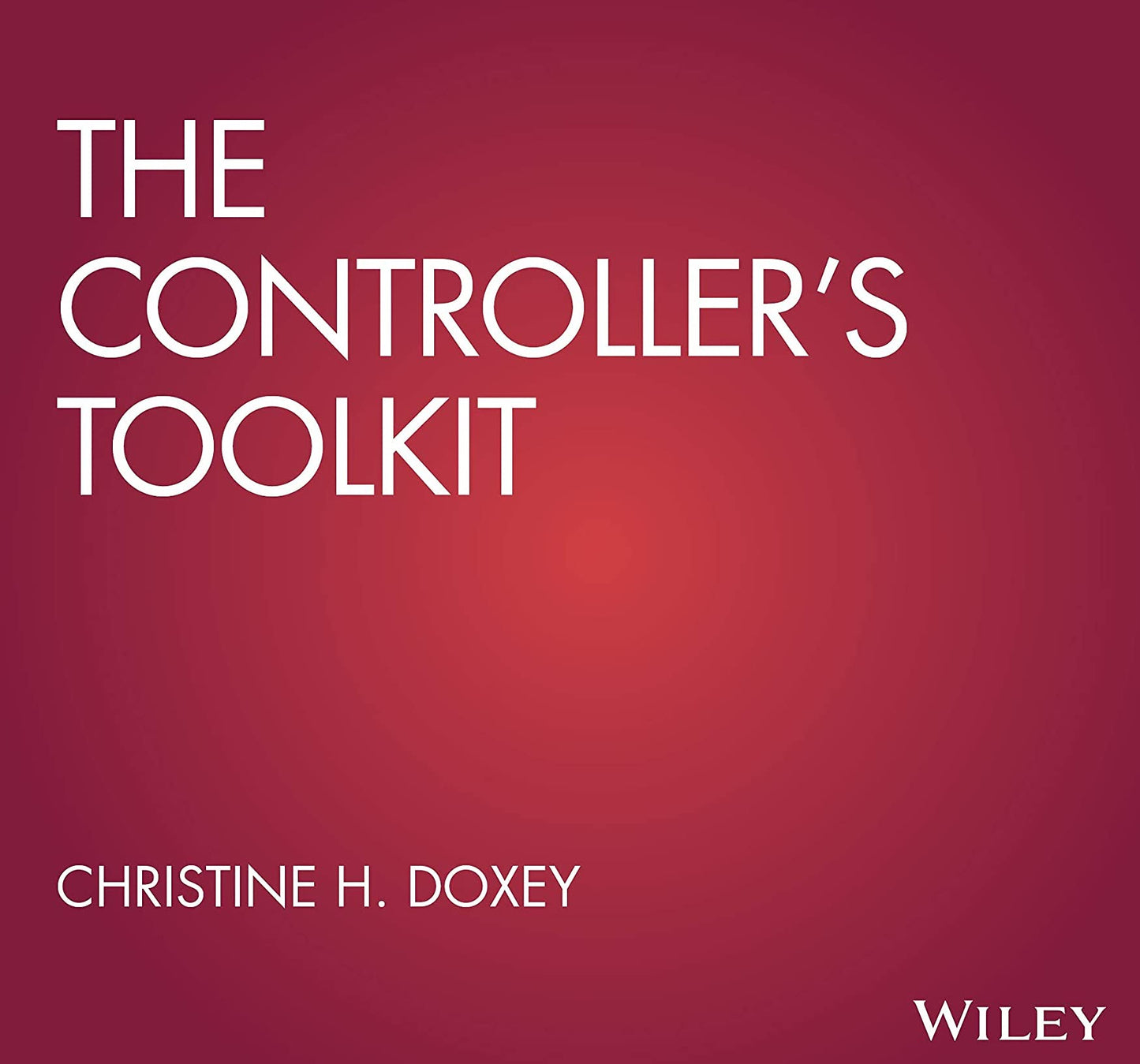 The Controller's Toolkit (Wiley Corporate F&A)