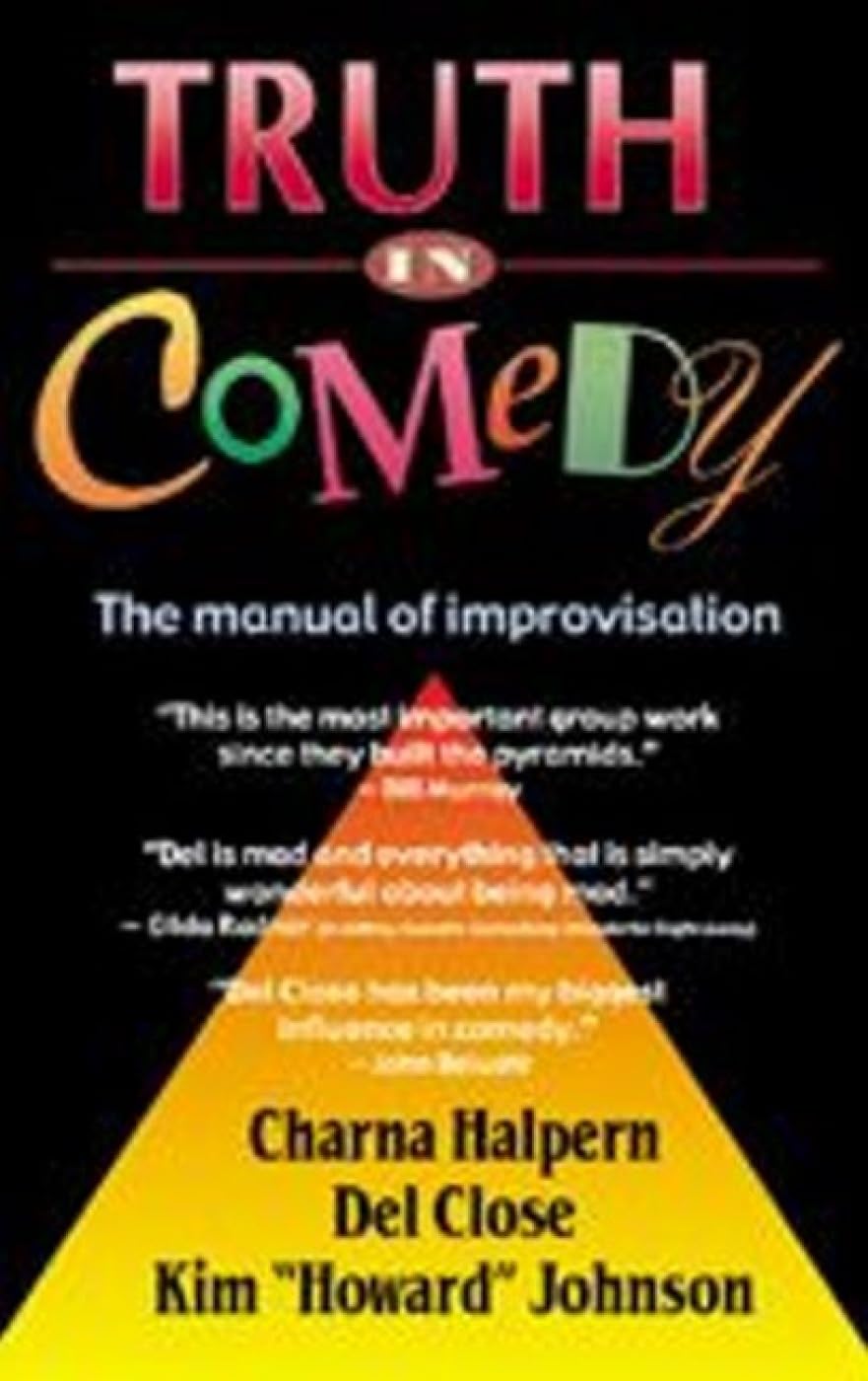 Truth in Comedy by Charna Halpern (Paperback)