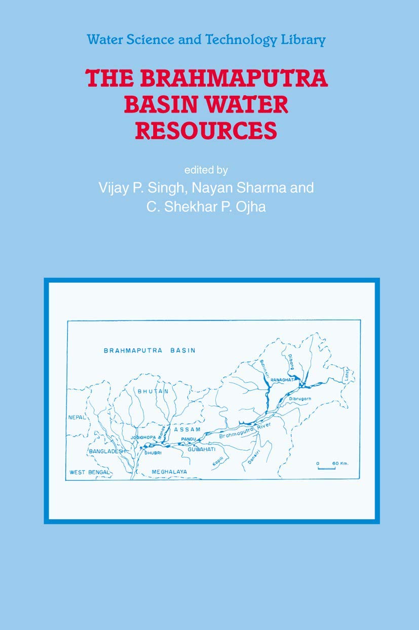 The Brahmaputra Basin Water Resources (Water Science and Technology Library, 47)
