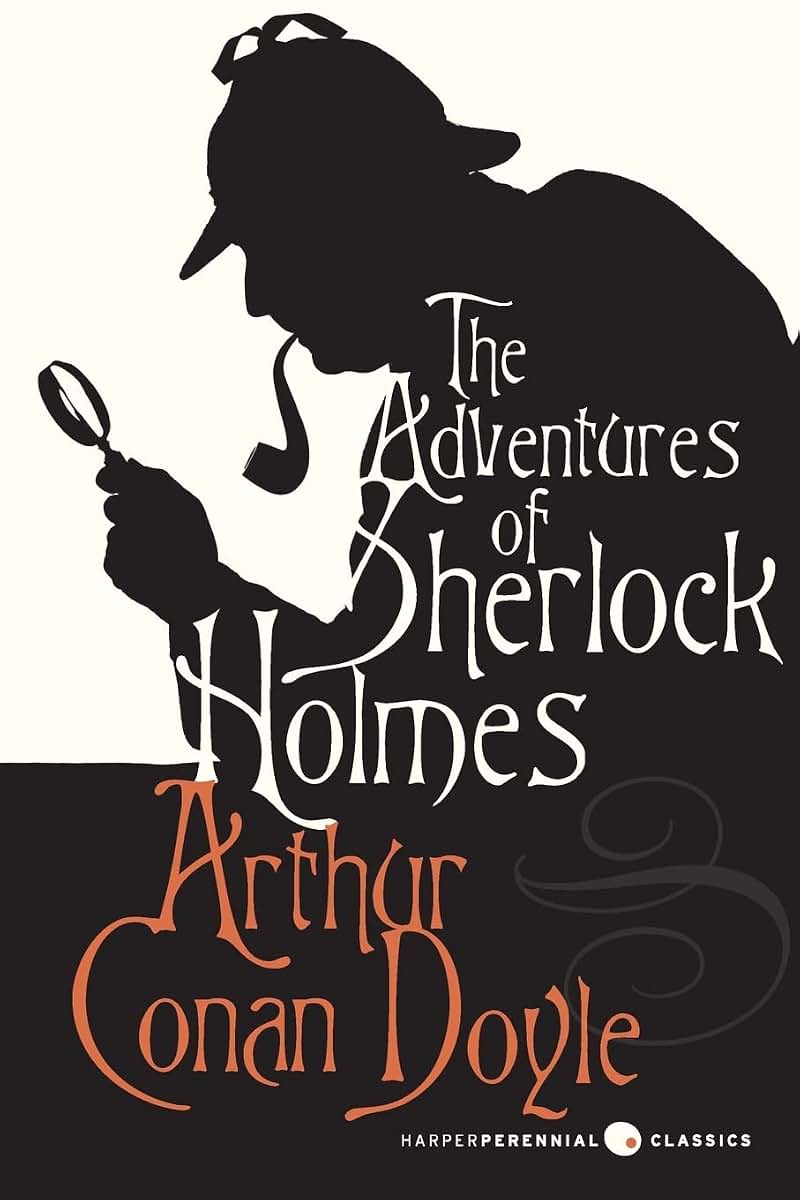 The Adventures of Sherlock Holmes (Harper Perennial Deluxe Editions)
