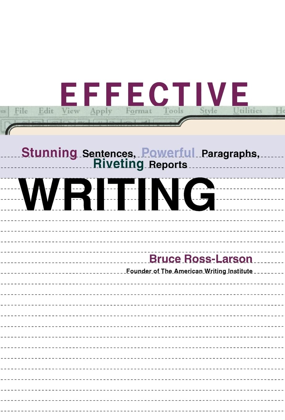 Effective Writing: Stunning Sentences, Powerful Paragraphs,