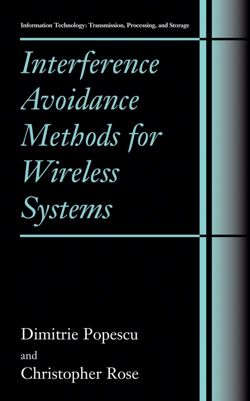 Interference Avoidance Methods for Wireless Systems (Information Technology: Transmission, Processing and Storage)