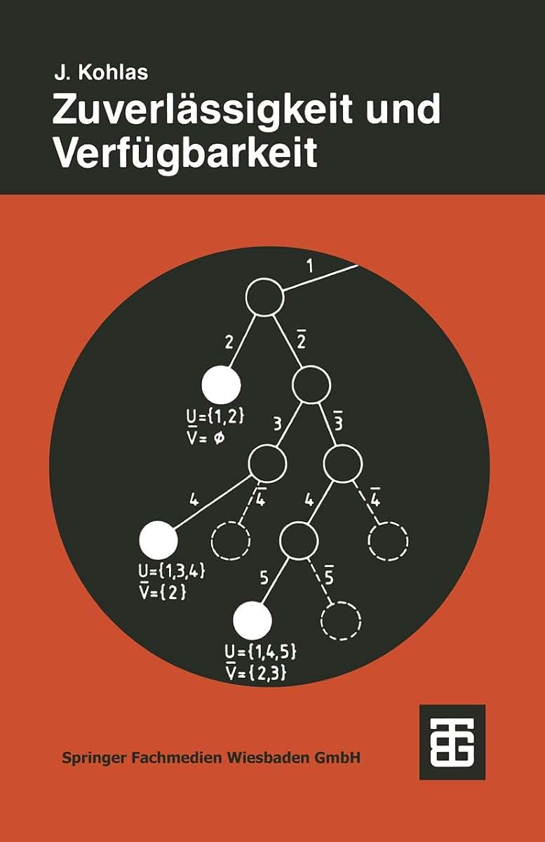Zuverlssigkeit und Verfgbarkeit: Mathematische Modelle, Methoden und Algorithmen (Leitfden der angewandten Mathematik und Mechanik - Teubner Studienbcher, 59) (German Edition)