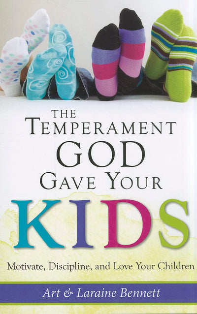 The Temperament God Gave Your Kids: Motivate, Discipline, an
