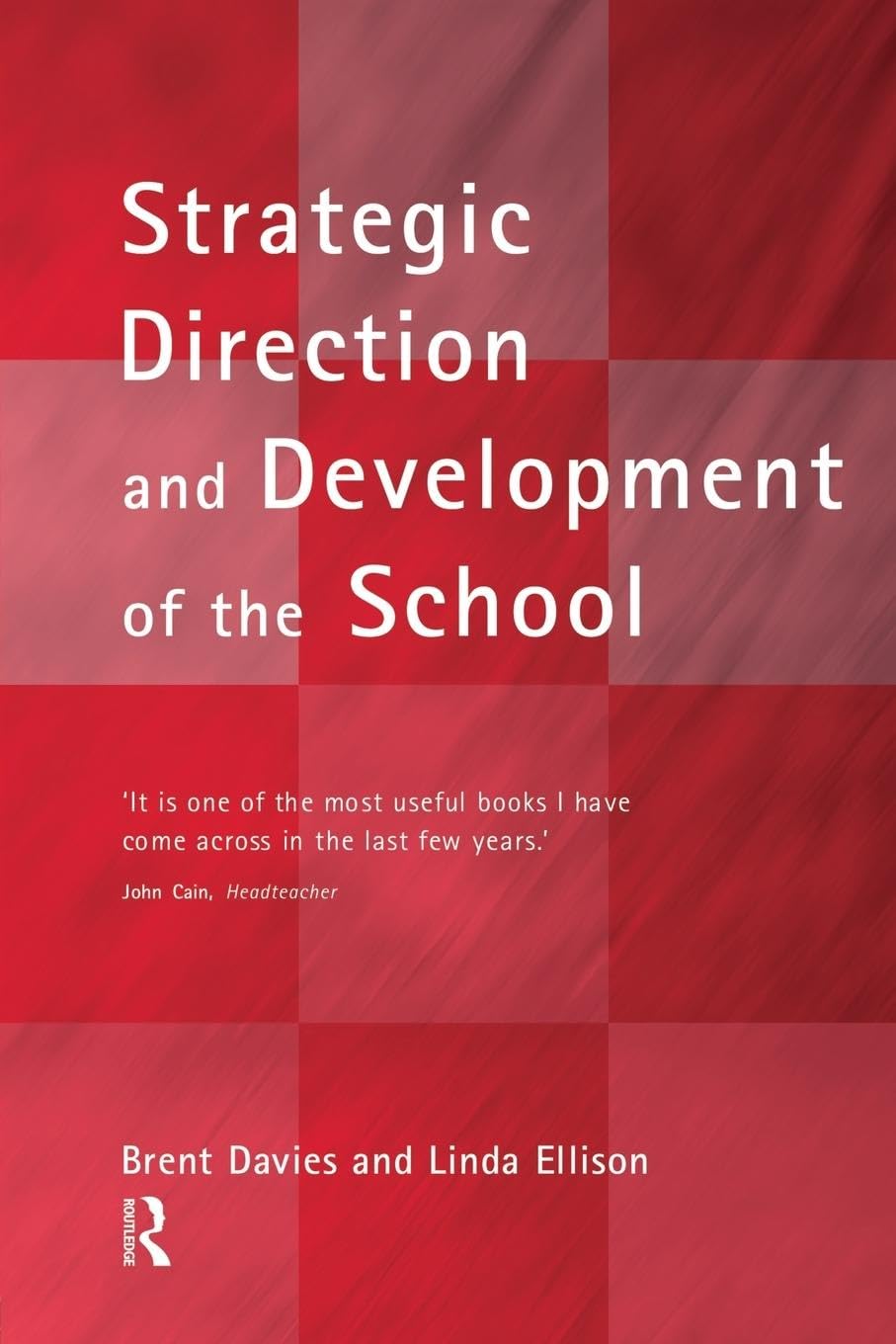 The New Strategic Direction and Development of the School (School Leadership)