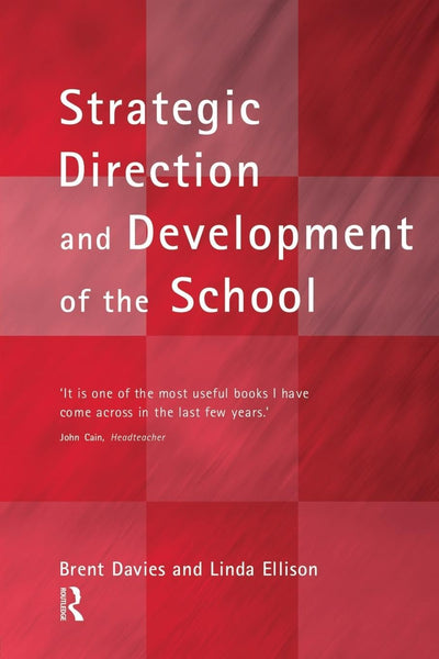 The New Strategic Direction and Development of the School (School Leadership)