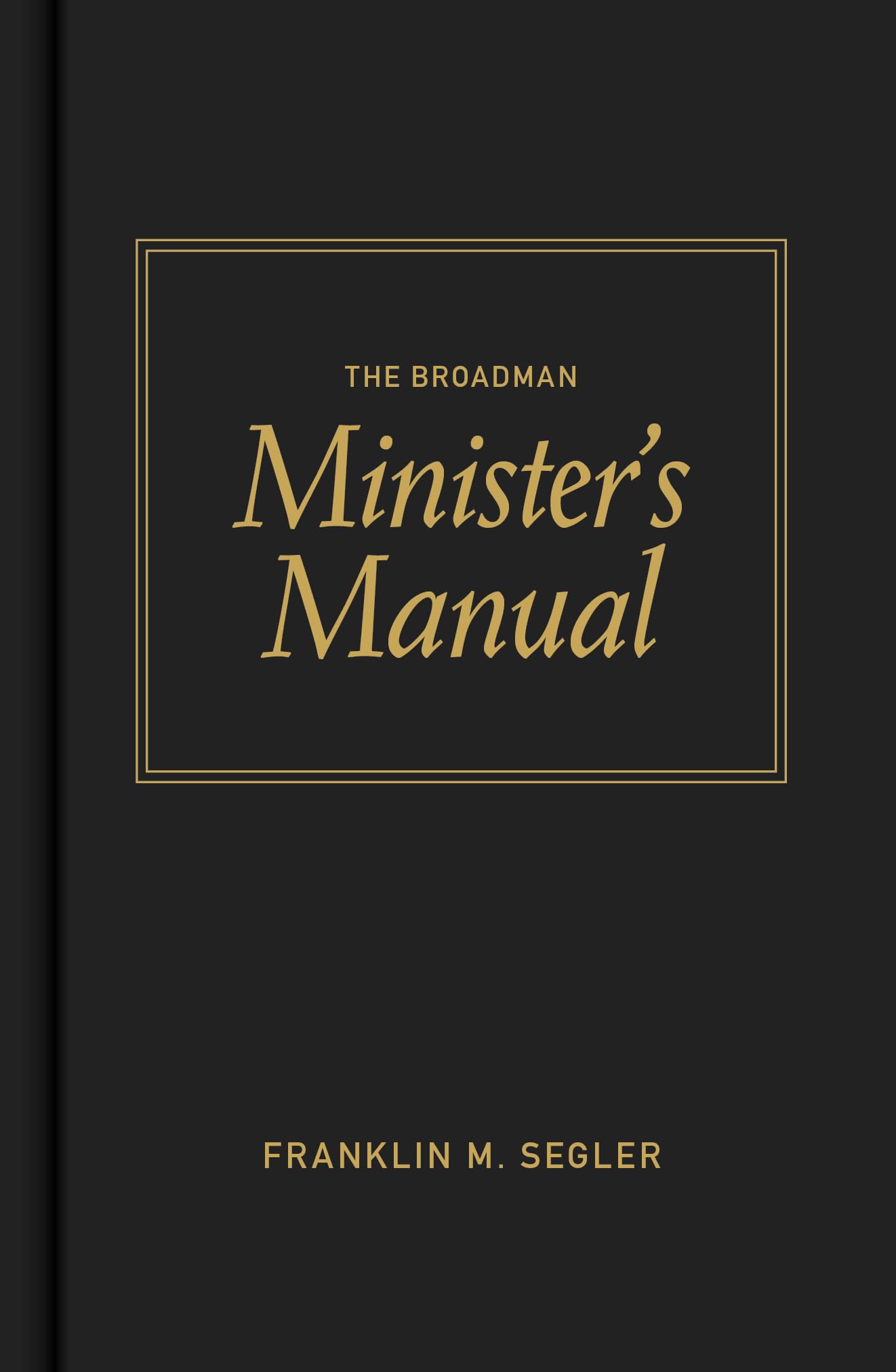 The Broadman Minister's Manual