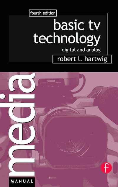 Basic TV Technology (Media Manuals)
