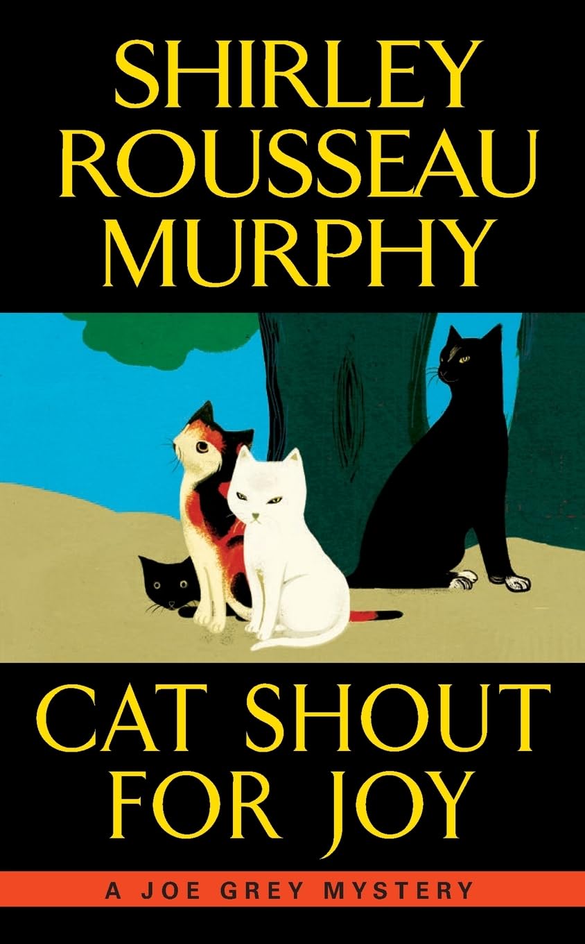 Cat Shout for Joy: A Joe Grey Mystery (Joe Grey Mystery Series)