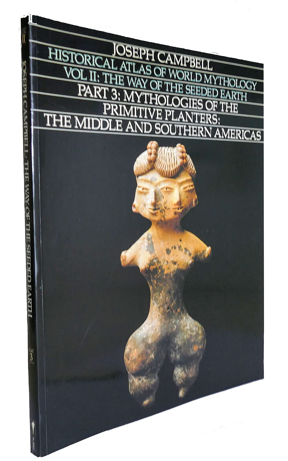 Historical Atlas of World Mythology, Vol. II: The Way of the