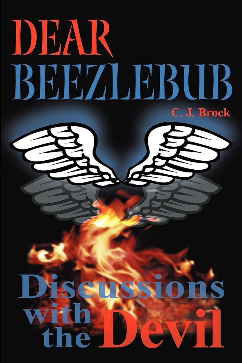 Dear Beezlebub: Discussions with the Devil