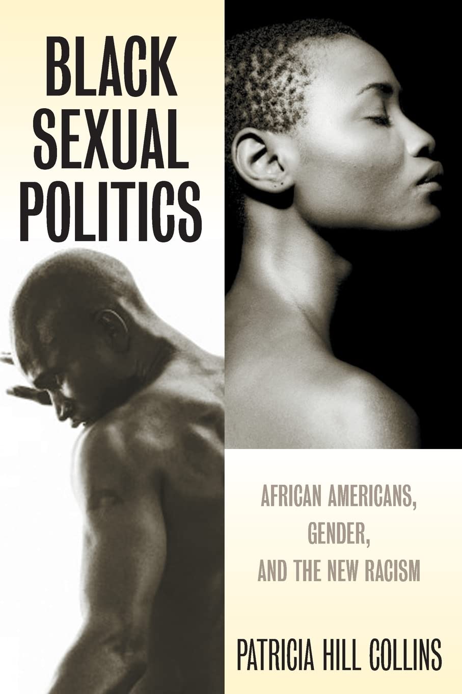 Black Sexual Politics: African Americans, Gender, and the Ne