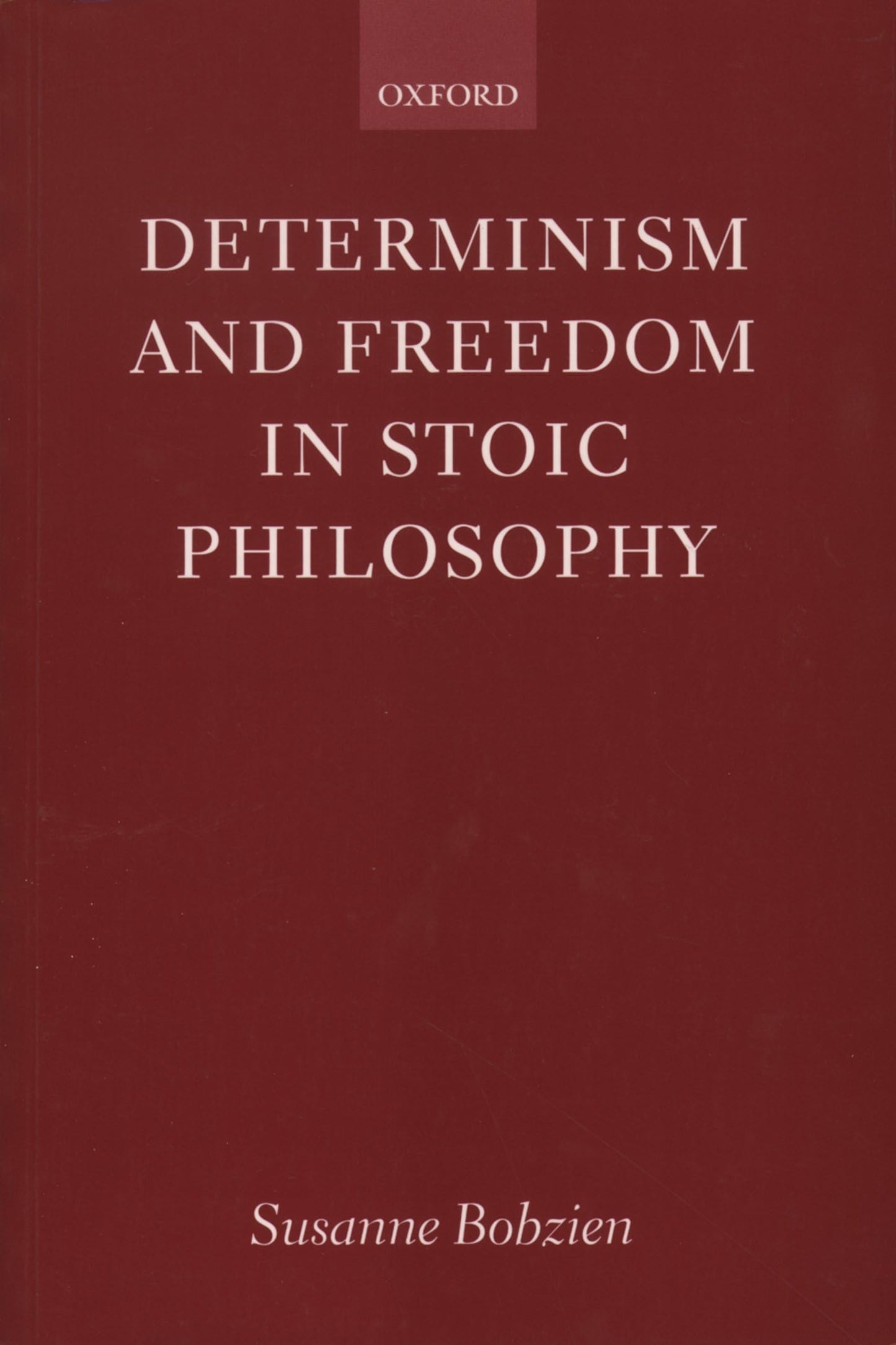 Determinism and Freedom in Stoic Philosophy
