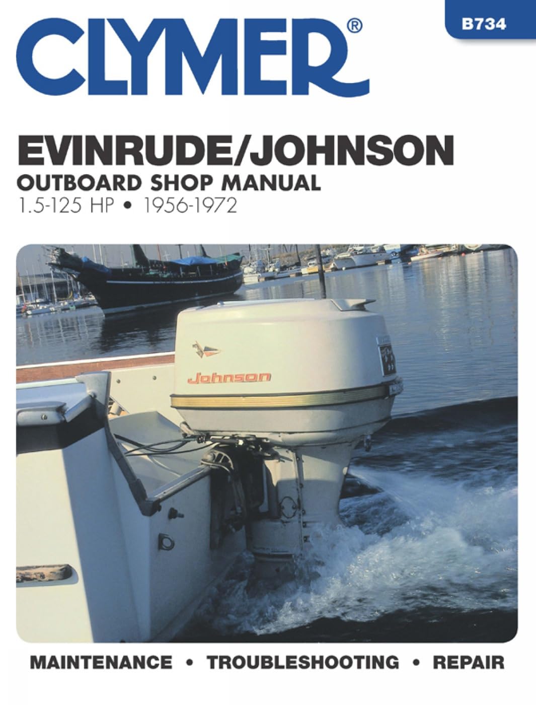 Evinrude Johnson Outboard Shop Manual 1.5 to 125 Hp 1956-1972