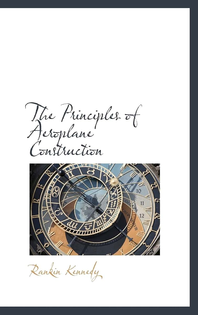 The Principles of Aeroplane Construction