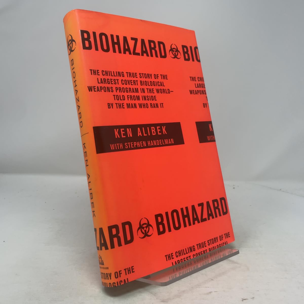 Biohazard: The Chilling True Story of the Largest Covert Biological Weapons Program in the World--Told from Inside by the Man Who Ran It