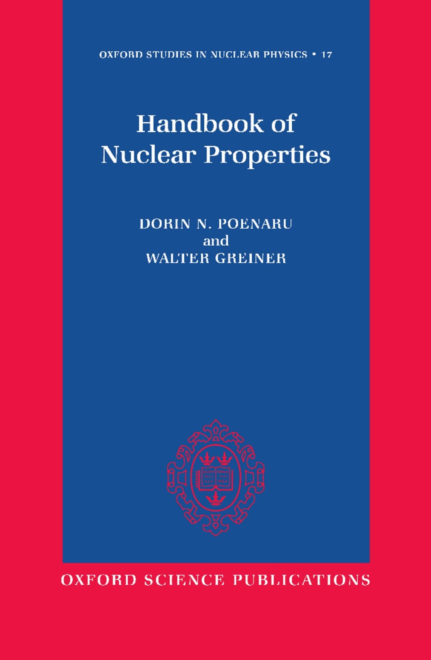 Handbook of Nuclear Properties (Oxford Studies in Nuclear Physics)