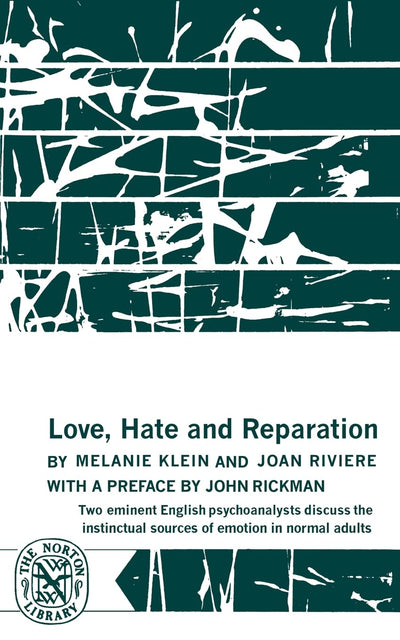 Love, Hate and Reparation (Norton Library (Paperback))