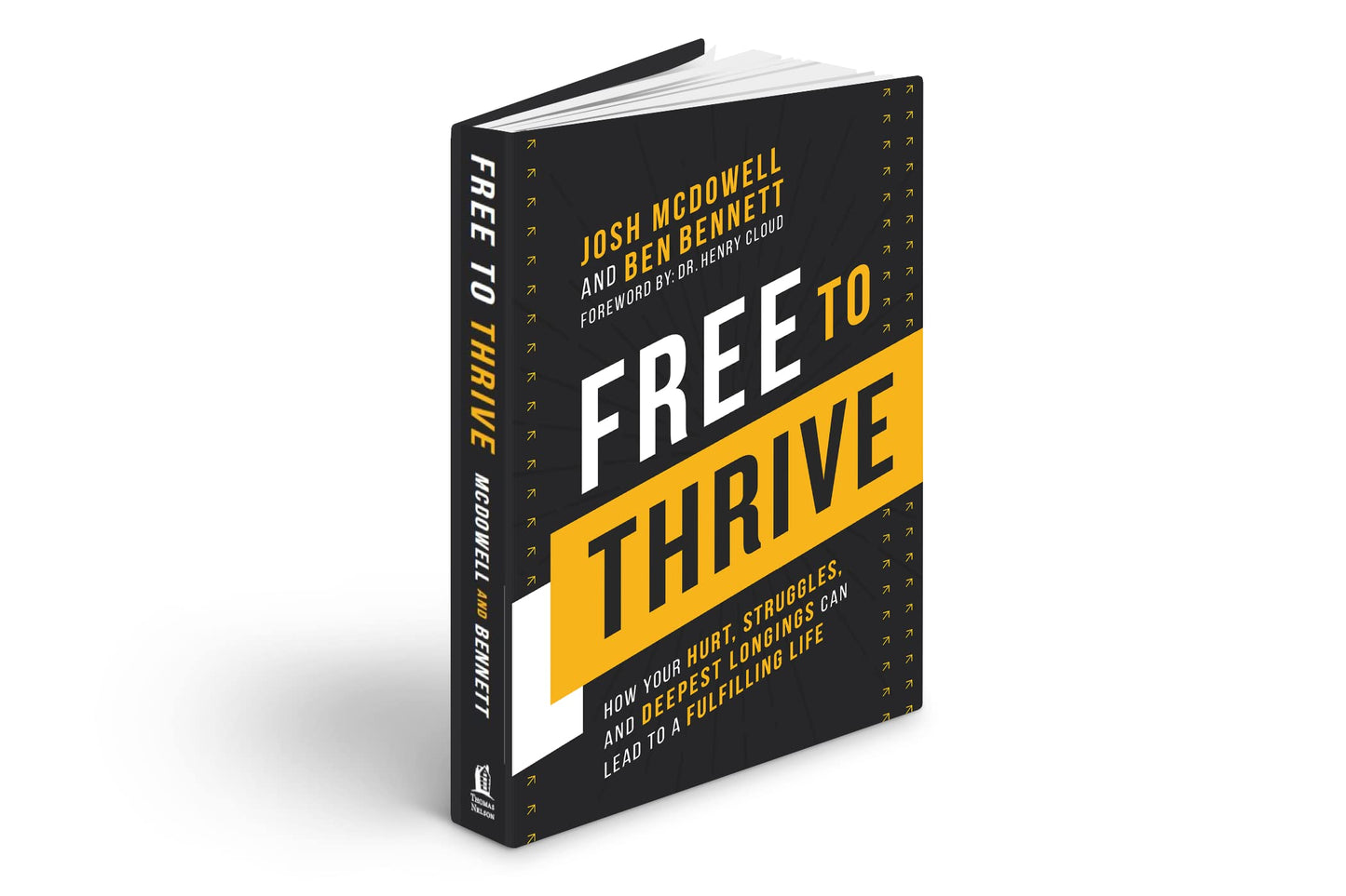 Free to Thrive: How Your Hurt, Struggles, and Deepest Longings Can Lead to a Fulfilling Life