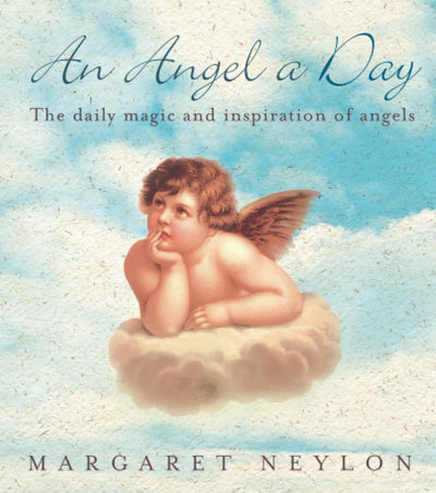 An Angel A Day: The Daily Magic and Inspiration of Angels
