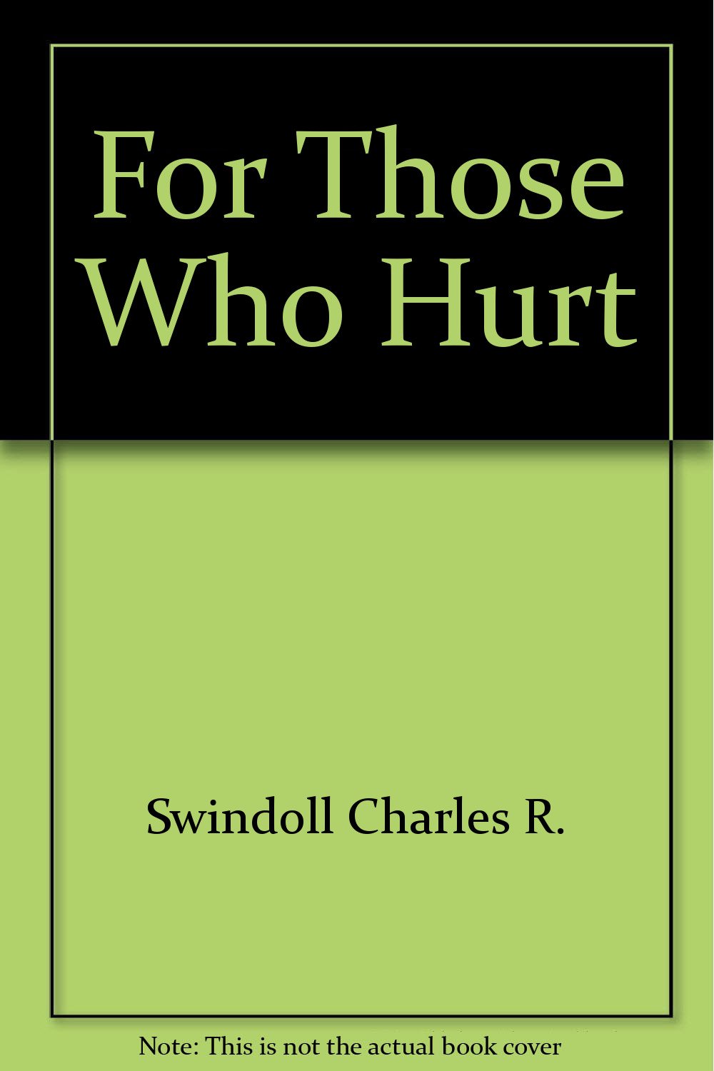 For Those Who Hurt