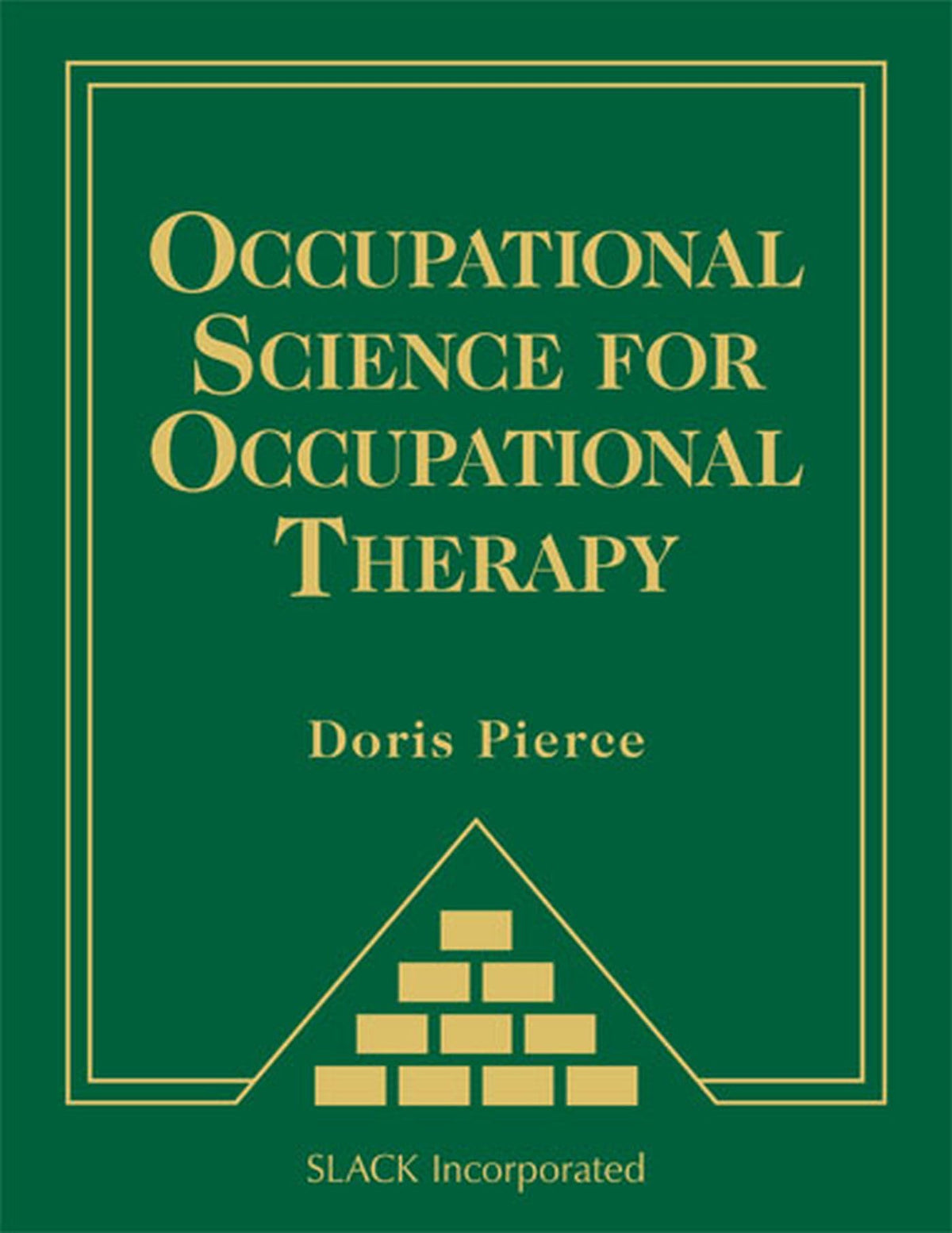 Occupational Science for Occupational Therapy