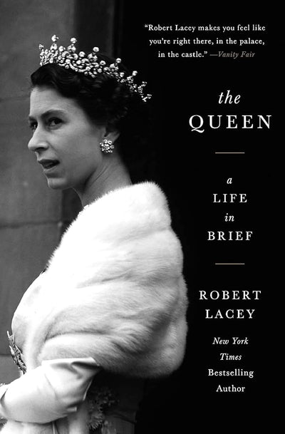 The Queen: A Life in Brief