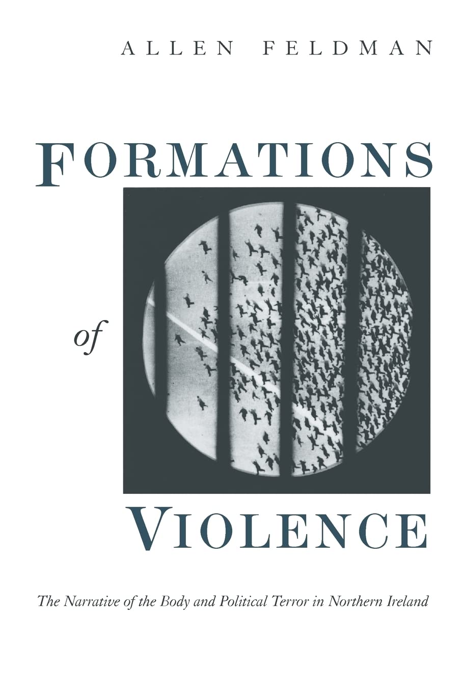 Formations of Violence: The Narrative of the Body and Politi