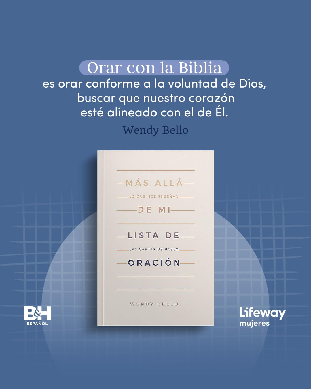 Ms all de mi lista de oracin: Lo que nos ensean las cartas de Pablo (Spanish Edition)