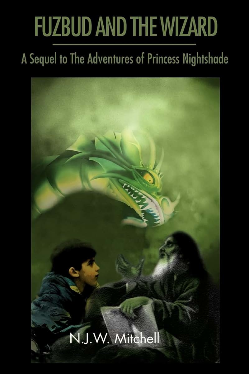 Fuzbud and the Wizard: A Sequel to The Adventures of Princess Nightshade