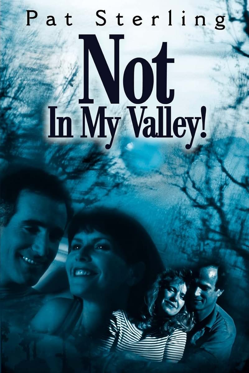 Not In My Valley!