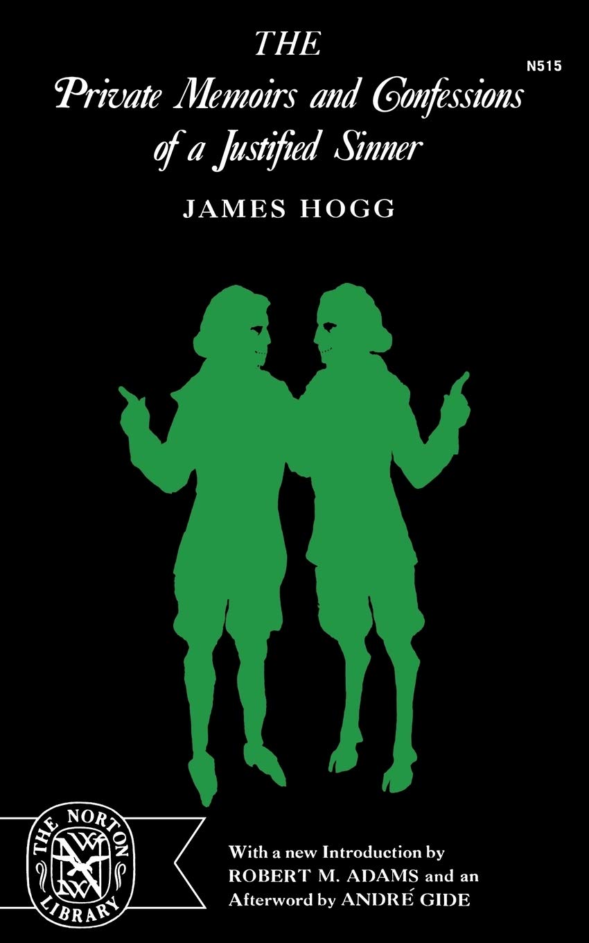 The Private Memoirs and Confessions of a Justified Sinner (The Norton Library, N515)