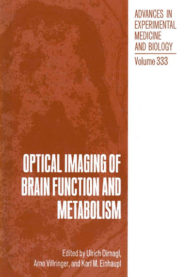 Optical Imaging of Brain Function and Metabolism (Advances in Experimental Medicine and Biology, Volume 333)