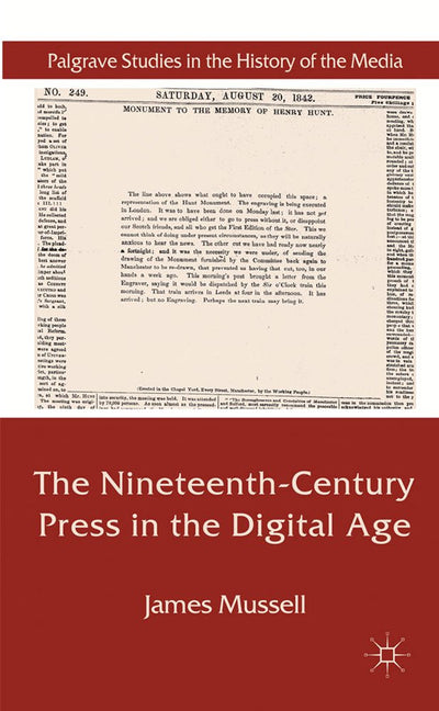 The Nineteenth-Century Press in the Digital Age (Palgrave Studies in the History of the Media)