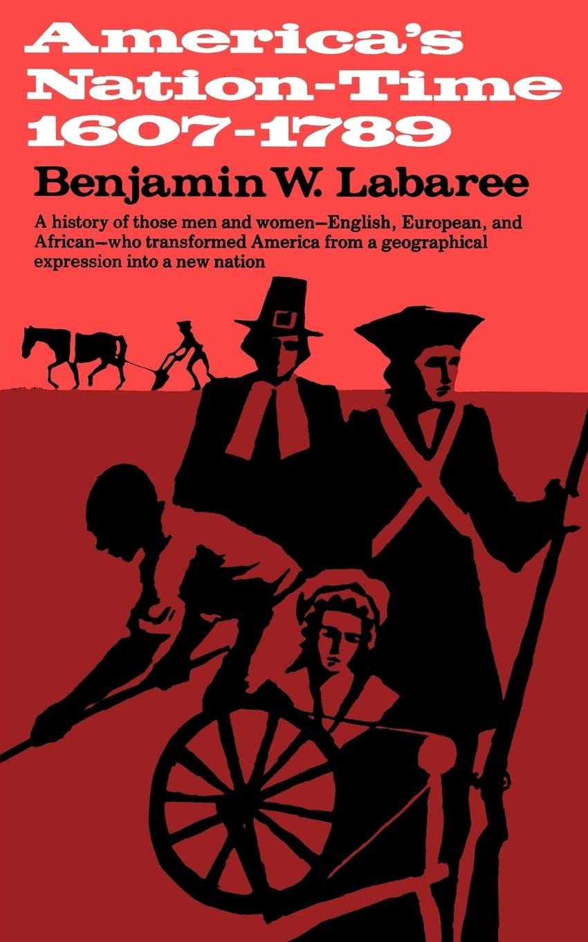 America's Nation-Time: 1607-1789 (Norton Library (Paperback)) (N821)