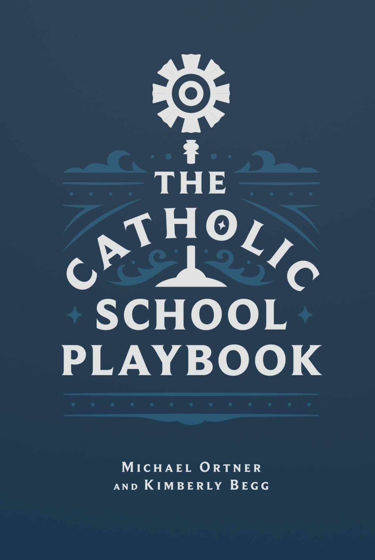 The Catholic School Playbook