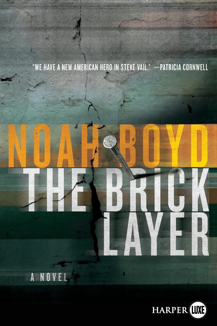 The Bricklayer: A Novel (Steve Vail Novels, 1)