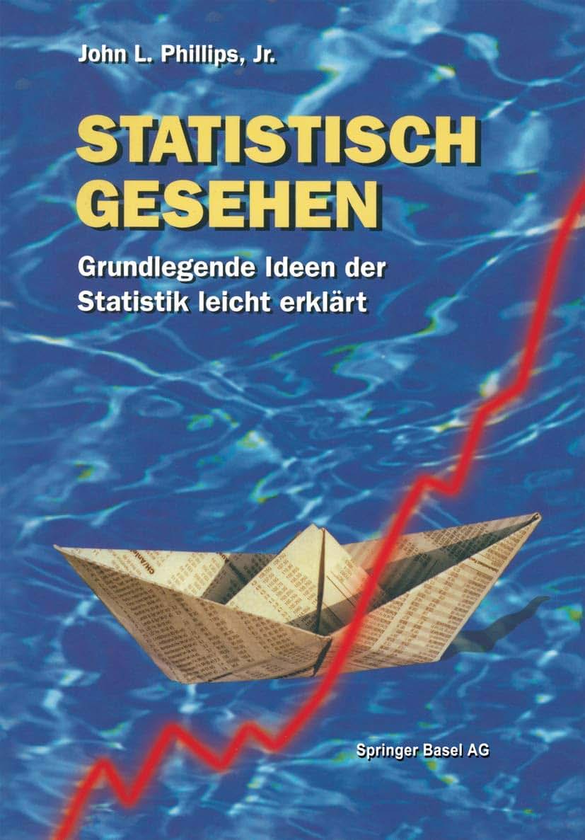 Statistisch Gesehen: Grundlegende Ideen Der Statistik Leicht Erklrt (German Edition)