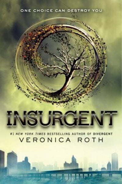 Insurgent: A #1 NYT Bestselling YA Dystopian Thriller of Love and War