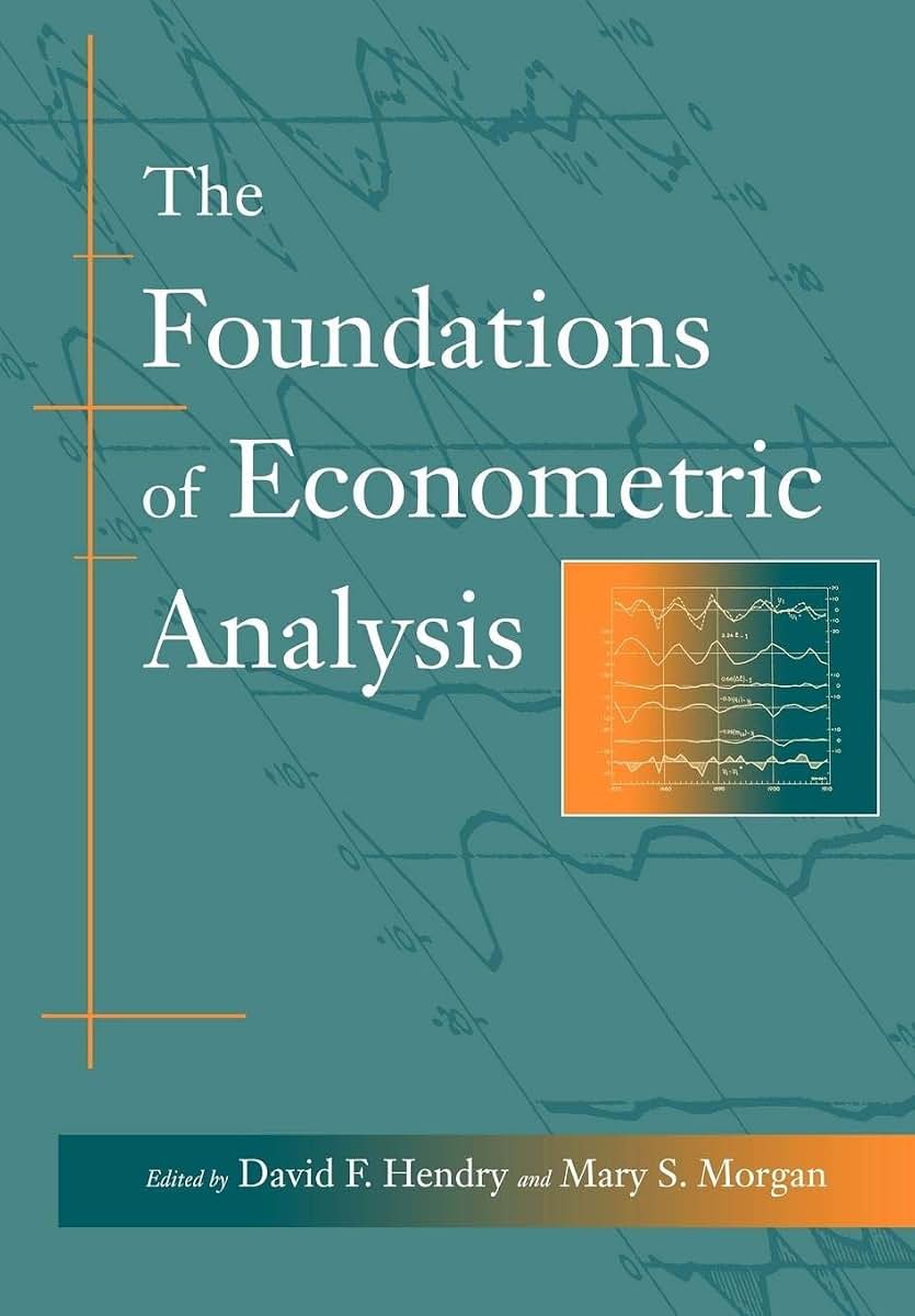 The Foundations of Econometric Analysis (Econometric Society Monographs (Paperback))