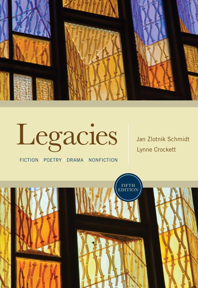 Legacies: Fiction, Poetry, Drama, Nonfiction