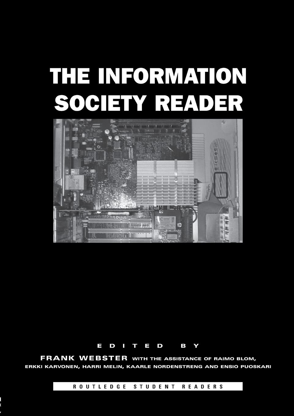 The Information Society Reader (Routledge Student Readers)