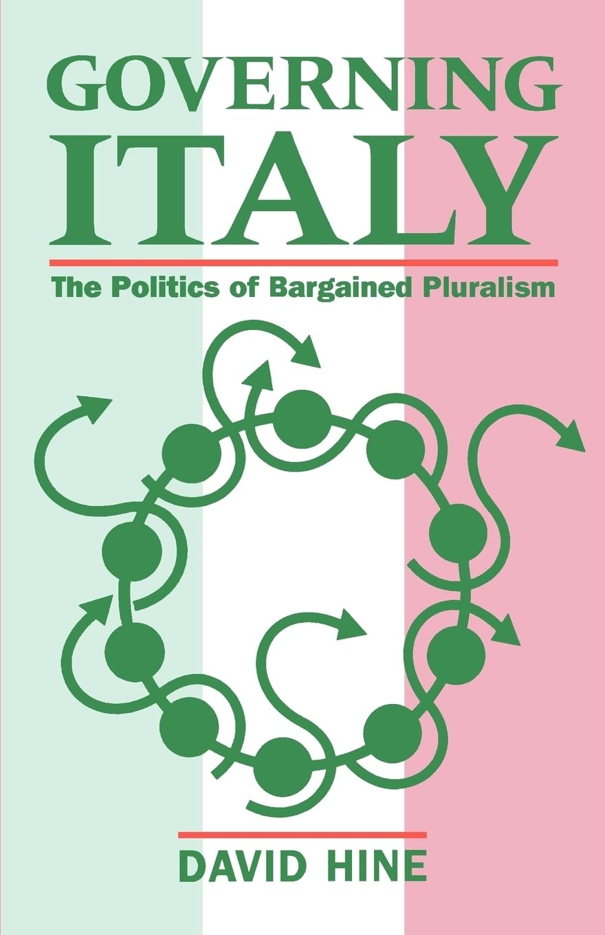 Governing Italy: The Politics of Bargained Pluralism