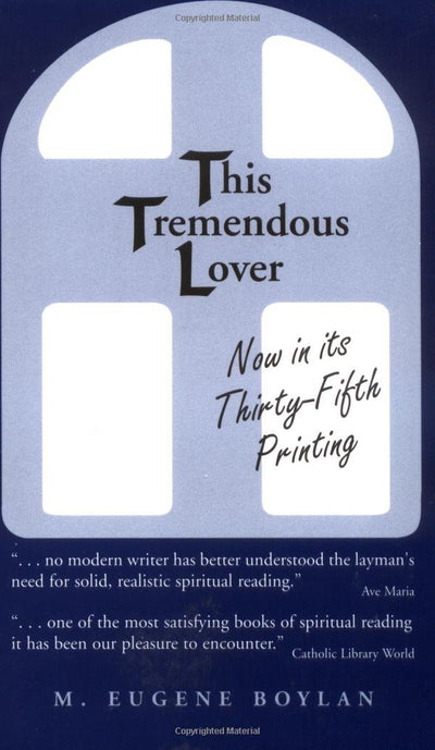 This Tremendous Lover by Boylan, M. Eugene